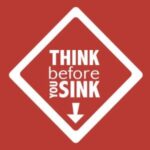 think before you sink